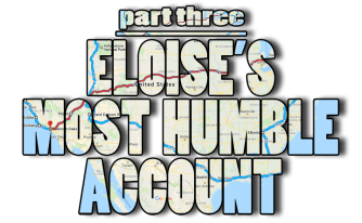Title - Part Three - Eloise's Most Humble Account